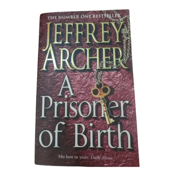 A Prisoner of Birth by Jeffrey Archer