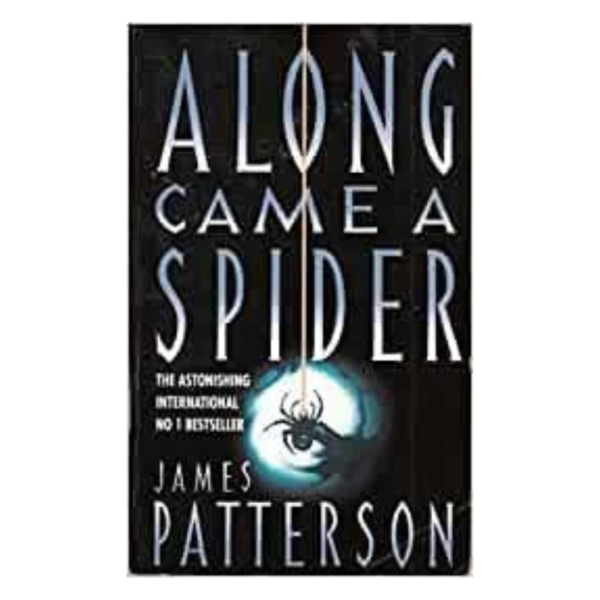 Along Came a Spider by James Patterson