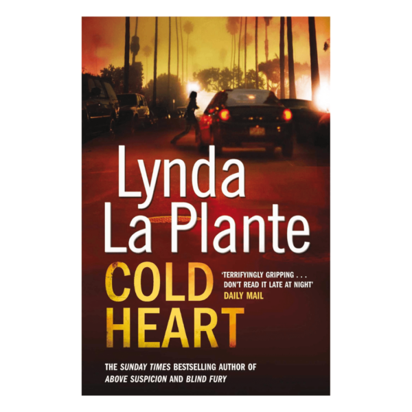 Cold Heart Paperback – 1 Nov. 2010 by Lynda La Plante