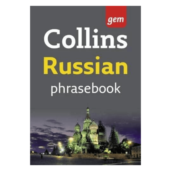 Collins Russian Phrasebook The Right Word in Your Pocket (Collins Gem)