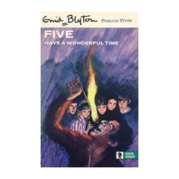 FIVE HAVE A WONDERFUL TIME By Enid Blyton