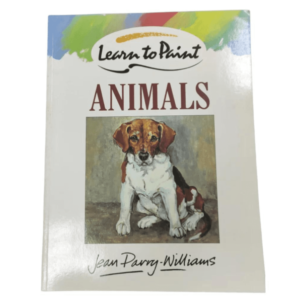 Learn to Paint Animals by Jean Parry Williams