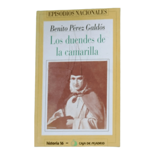 Los Duendes De La Camarilla Perez Caldos, Benito