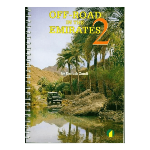 Off-road in the emirates Tome II Dariush Zandi